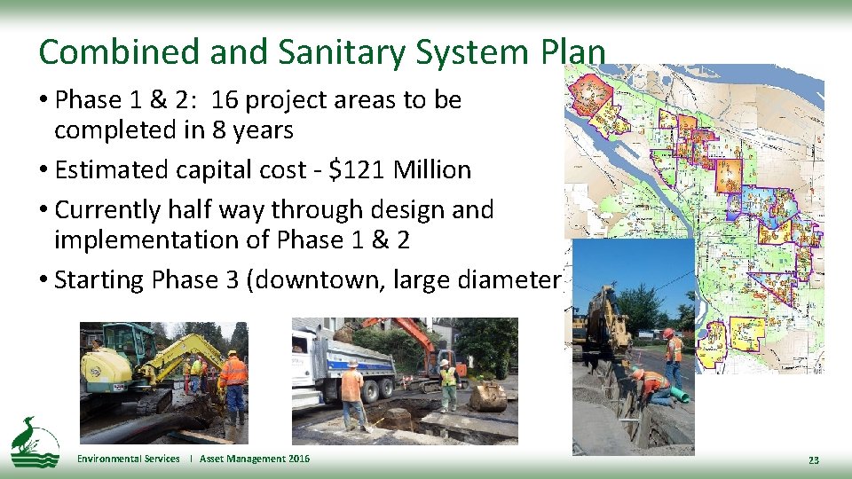 Combined and Sanitary System Plan • Phase 1 & 2: 16 project areas to