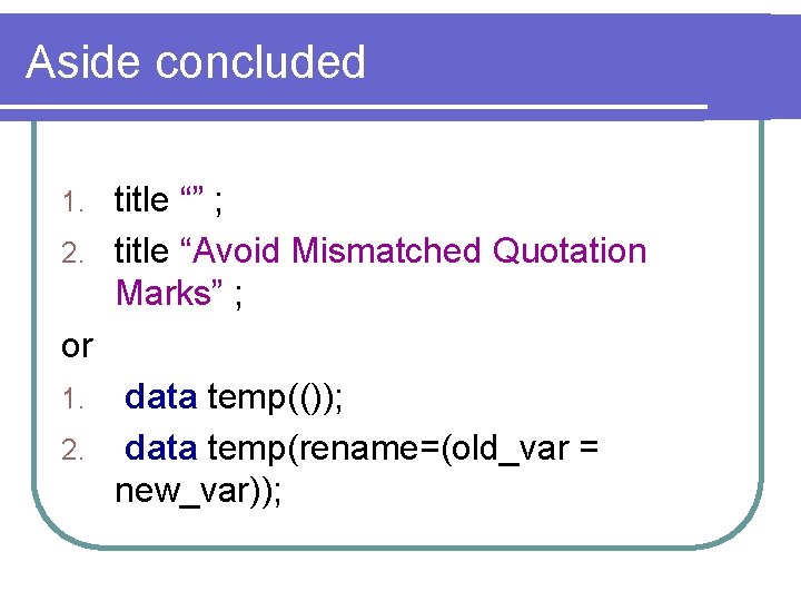 Aside concluded title “” ; 2. title “Avoid Mismatched Quotation Marks” ; or 1.