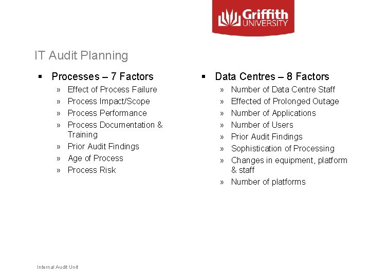 IT Audit Planning § Processes – 7 Factors » » Effect of Process Failure