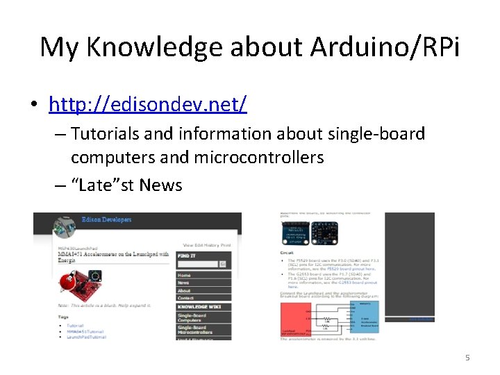 My Knowledge about Arduino/RPi • http: //edisondev. net/ – Tutorials and information about single-board My Knowledge about Arduino/RPi • http: //edisondev. net/ – Tutorials and information about single-board