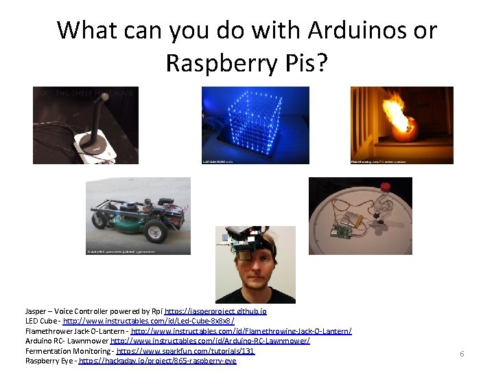 What can you do with Arduinos or Raspberry Pis? Jasper – Voice Controller powered What can you do with Arduinos or Raspberry Pis? Jasper – Voice Controller powered