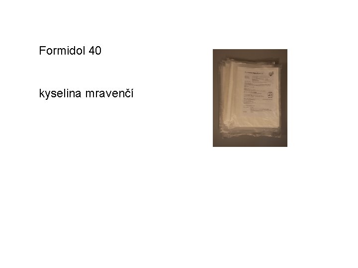 Formidol 40 kyselina mravenčí 