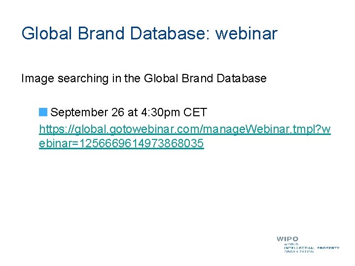 Global Brand Database: webinar Image searching in the Global Brand Database September 26 at