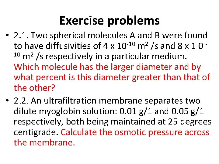 Exercise problems • 2. 1. Two spherical molecules A and B were found to