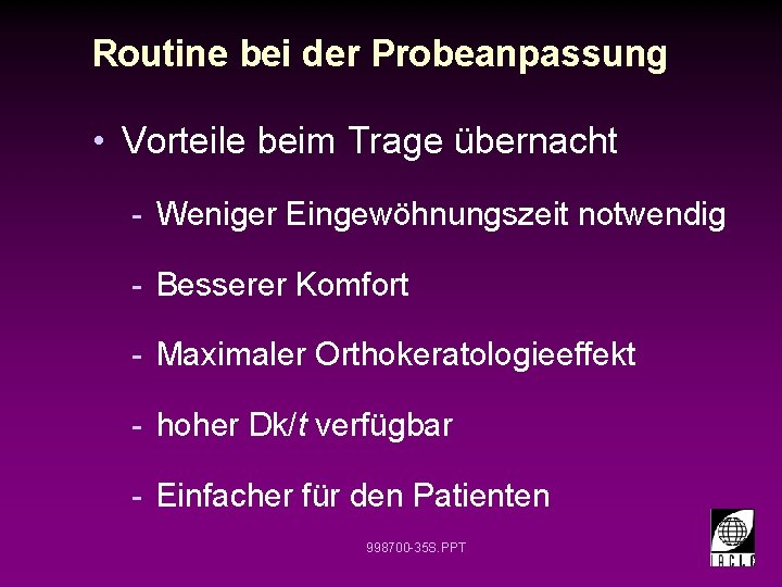 Routine bei der Probeanpassung • Vorteile beim Trage übernacht - Weniger Eingewöhnungszeit notwendig -