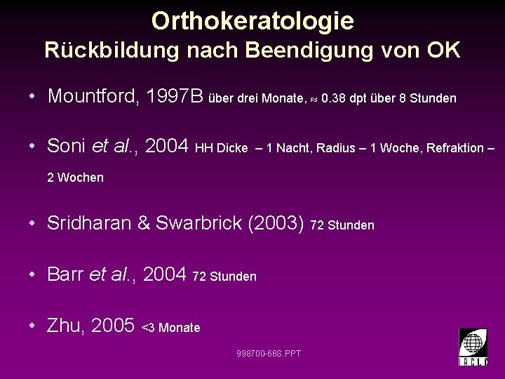 Orthokeratologie Rückbildung nach Beendigung von OK • Mountford, 1997 B über drei Monate, 0.