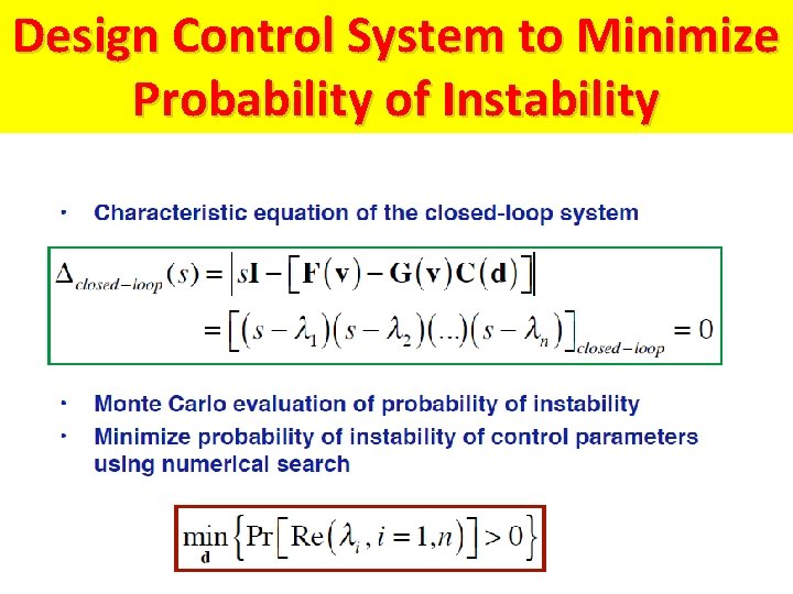 Design Control System to Minimize Probability of Instability 