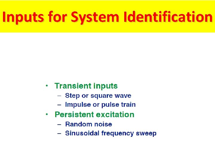 Inputs for System Identification 