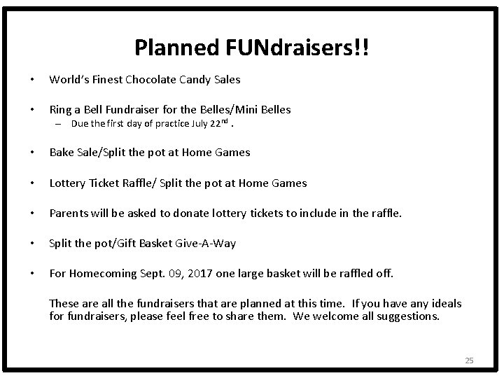 Planned FUNdraisers!! • World’s Finest Chocolate Candy Sales • Ring a Bell Fundraiser for