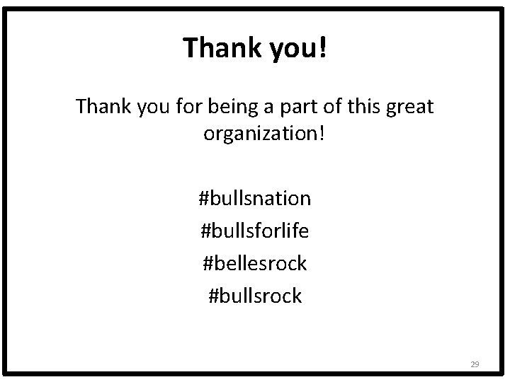 Thank you! Thank you for being a part of this great organization! #bullsnation #bullsforlife