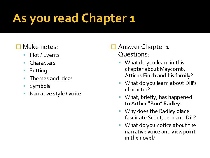As you read Chapter 1 � Make notes: Plot / Events Characters Setting Themes