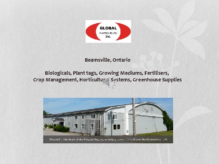 Beamsville, Ontario Biologicals, Plant tags, Growing Mediums, Fertilisers, Crop Management, Horticultural Systems, Greenhouse Supplies