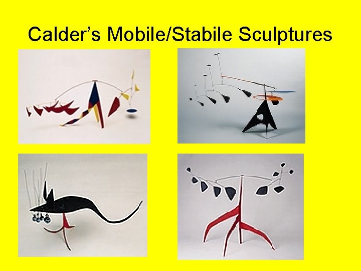 Calder’s Mobile/Stabile Sculptures 