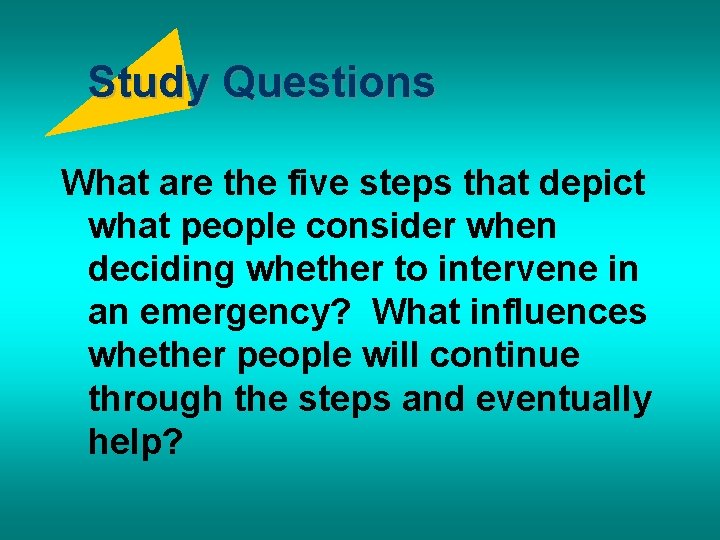 Study Questions What are the five steps that depict what people consider when deciding