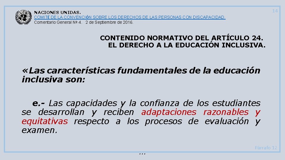 14 NACIONES UNIDAS. COMITÉ DE LA CONVENCIÓN SOBRE LOS DERECHOS DE LAS PERSONAS CON