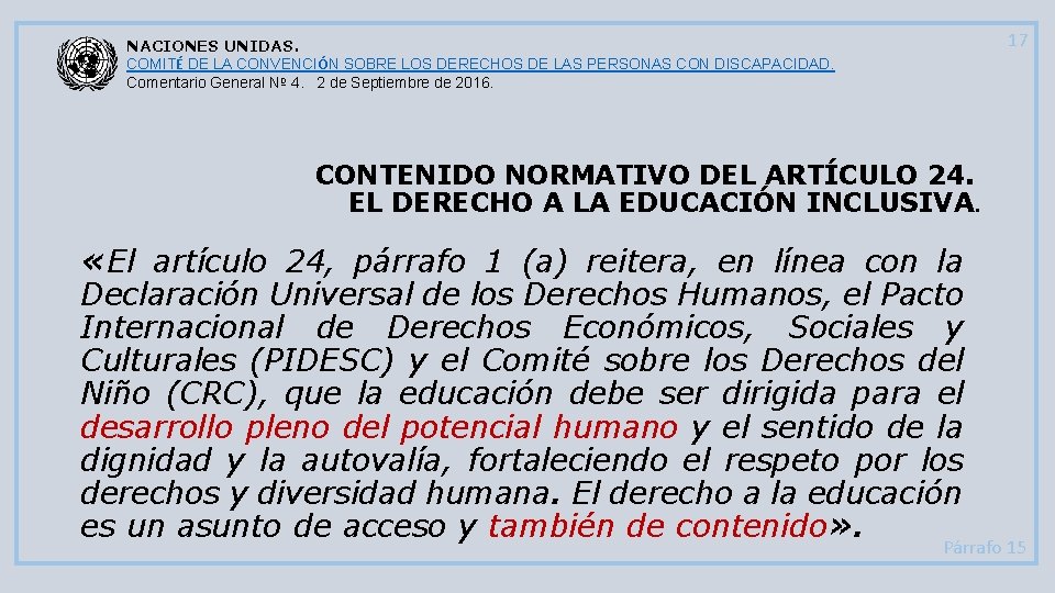 17 NACIONES UNIDAS. COMITÉ DE LA CONVENCIÓN SOBRE LOS DERECHOS DE LAS PERSONAS CON