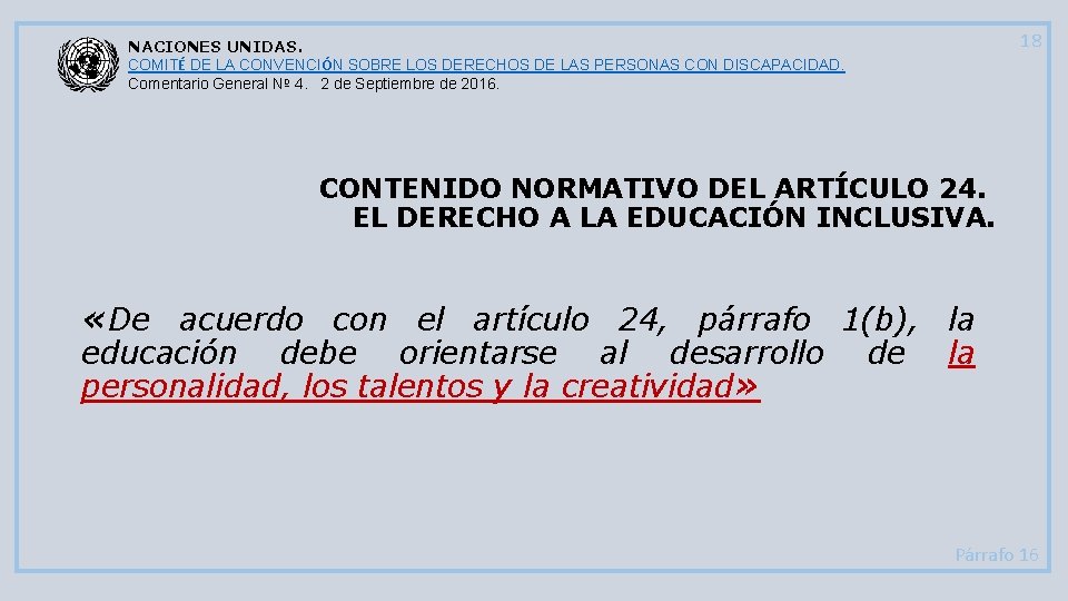 18 NACIONES UNIDAS. COMITÉ DE LA CONVENCIÓN SOBRE LOS DERECHOS DE LAS PERSONAS CON