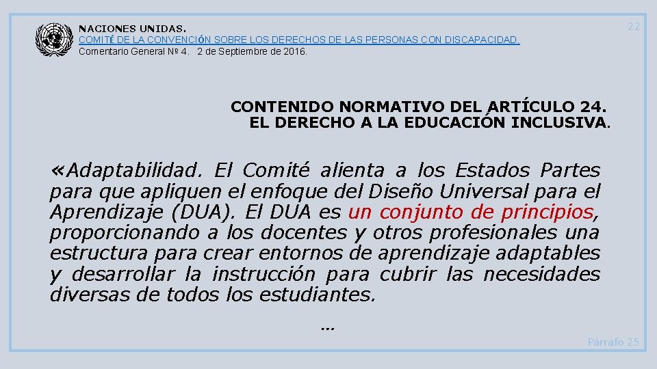 22 NACIONES UNIDAS. COMITÉ DE LA CONVENCIÓN SOBRE LOS DERECHOS DE LAS PERSONAS CON