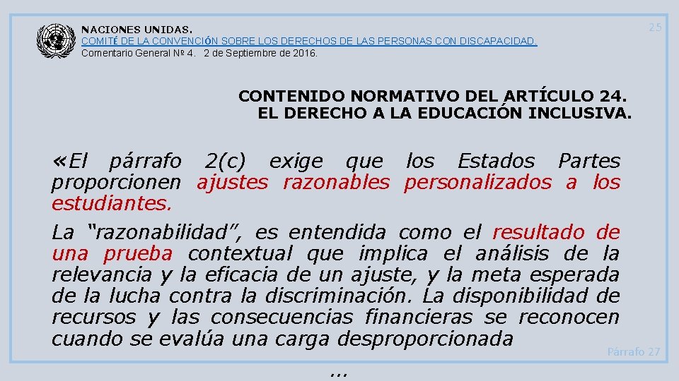 25 NACIONES UNIDAS. COMITÉ DE LA CONVENCIÓN SOBRE LOS DERECHOS DE LAS PERSONAS CON