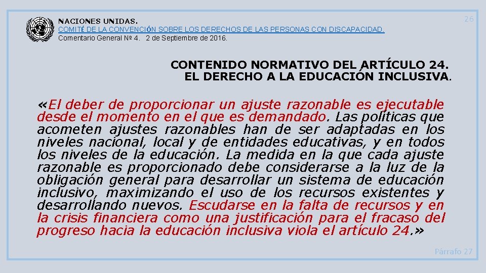 26 NACIONES UNIDAS. COMITÉ DE LA CONVENCIÓN SOBRE LOS DERECHOS DE LAS PERSONAS CON