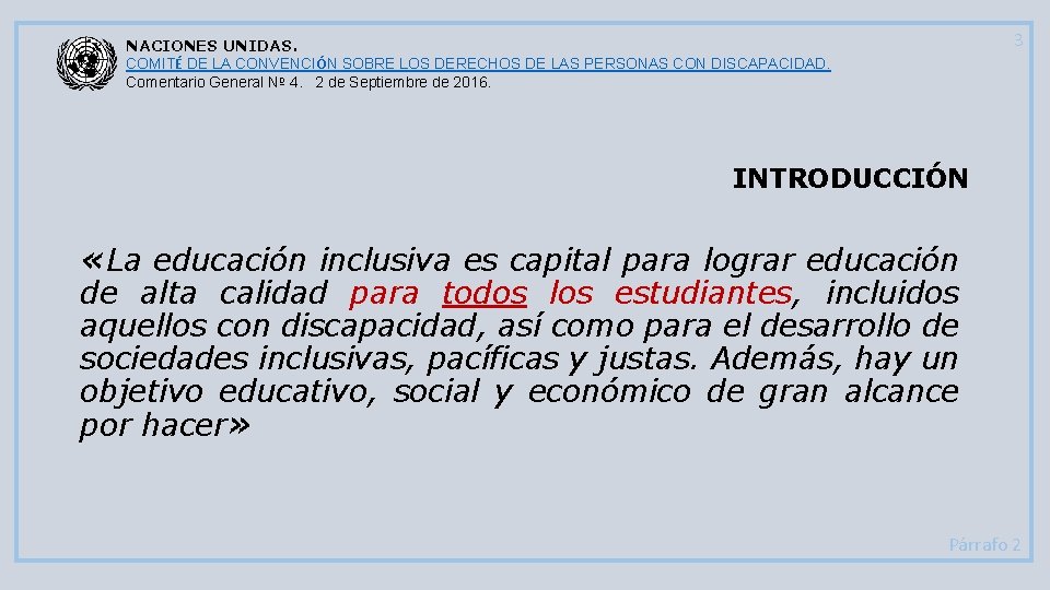 3 NACIONES UNIDAS. COMITÉ DE LA CONVENCIÓN SOBRE LOS DERECHOS DE LAS PERSONAS CON