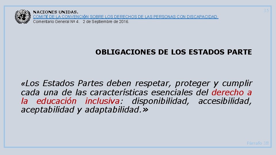 35 NACIONES UNIDAS. COMITÉ DE LA CONVENCIÓN SOBRE LOS DERECHOS DE LAS PERSONAS CON