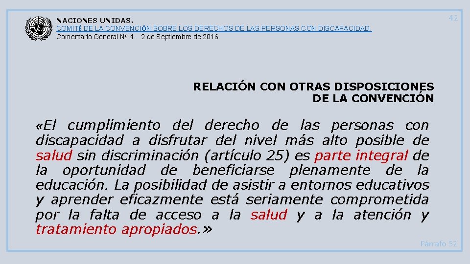 42 NACIONES UNIDAS. COMITÉ DE LA CONVENCIÓN SOBRE LOS DERECHOS DE LAS PERSONAS CON