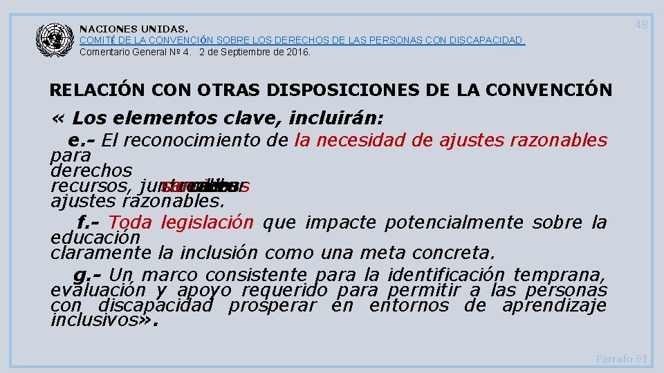 48 NACIONES UNIDAS. COMITÉ DE LA CONVENCIÓN SOBRE LOS DERECHOS DE LAS PERSONAS CON