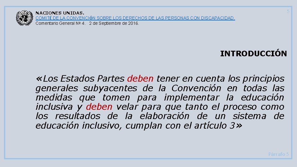 5 NACIONES UNIDAS. COMITÉ DE LA CONVENCIÓN SOBRE LOS DERECHOS DE LAS PERSONAS CON