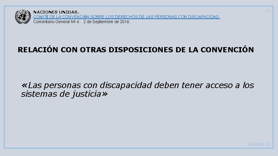 50 NACIONES UNIDAS. COMITÉ DE LA CONVENCIÓN SOBRE LOS DERECHOS DE LAS PERSONAS CON