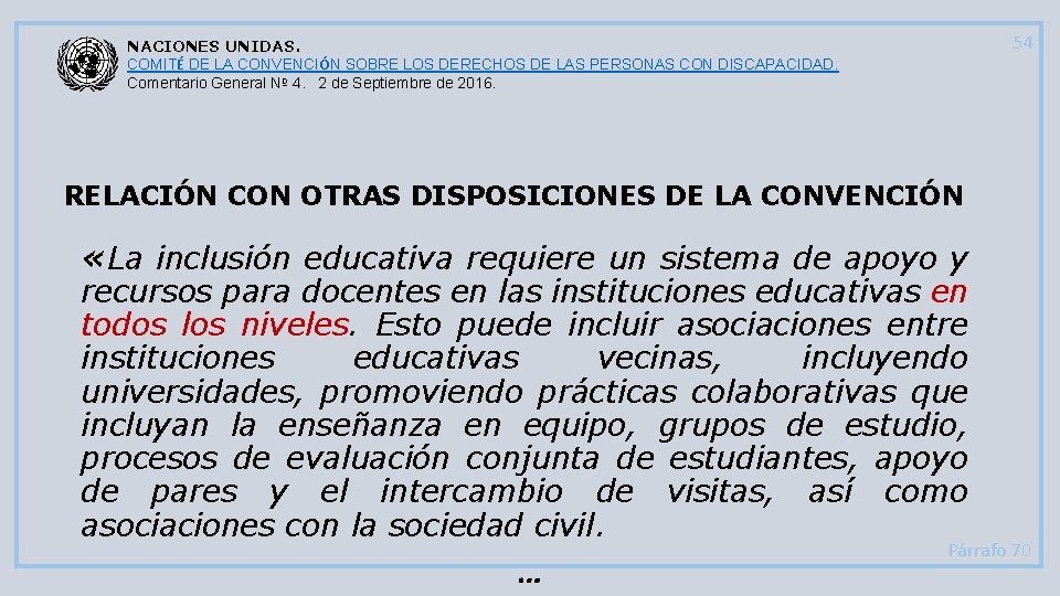 54 NACIONES UNIDAS. COMITÉ DE LA CONVENCIÓN SOBRE LOS DERECHOS DE LAS PERSONAS CON