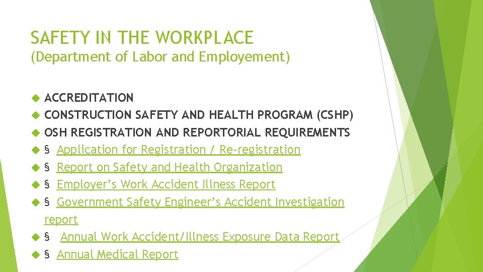 SAFETY IN THE WORKPLACE (Department of Labor and Employement) ACCREDITATION CONSTRUCTION SAFETY AND HEALTH SAFETY IN THE WORKPLACE (Department of Labor and Employement) ACCREDITATION CONSTRUCTION SAFETY AND HEALTH