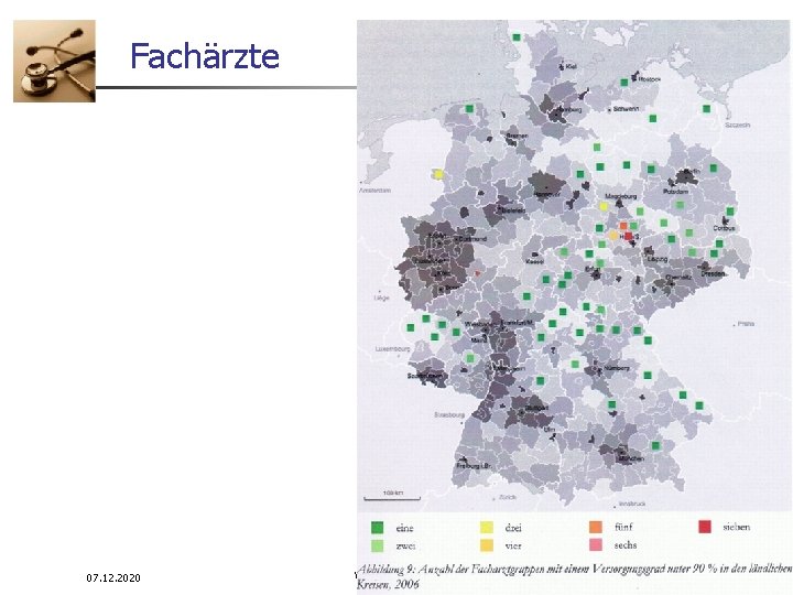 Fachärzte 07. 12. 2020 WS 08/09 Infrastrukturplanung 13 