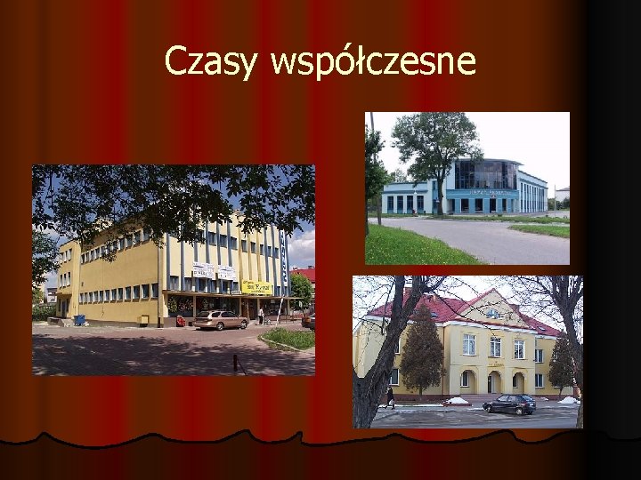 Czasy współczesne 