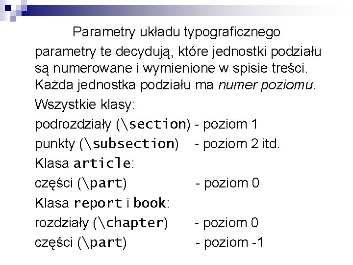 Parametry układu typograficznego parametry te decydują, które jednostki podziału są numerowane i wymienione w