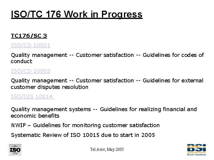 ISO/TC 176 Work in Progress TC 176/SC 3 ISO/CD 10001 Quality management -- Customer