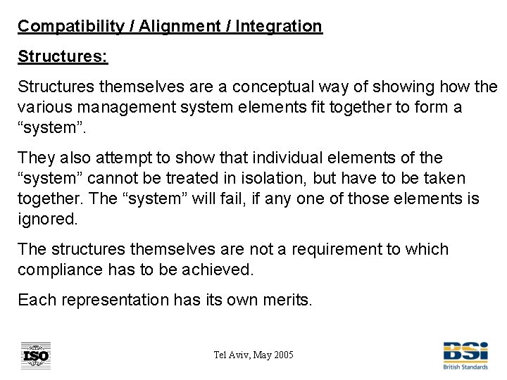 Compatibility / Alignment / Integration Structures: Structures themselves are a conceptual way of showing