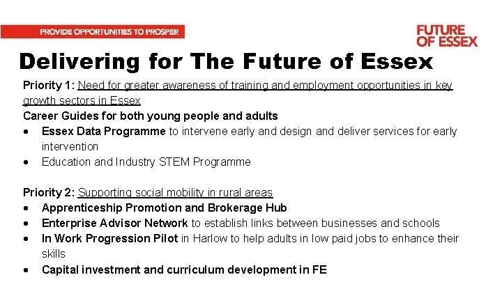 Delivering for The Future of Essex Priority 1: Need for greater awareness of training