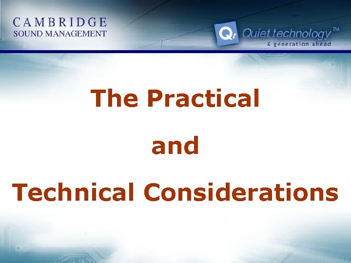 The Practical and Technical Considerations 