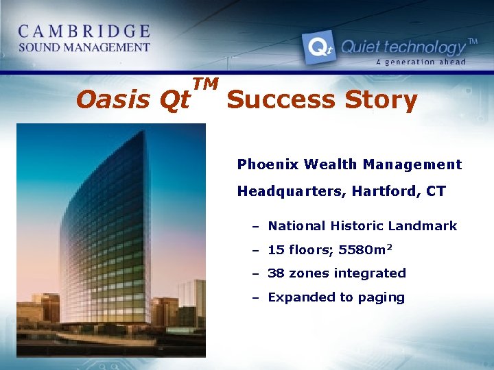Oasis Qt TM Success Story Phoenix Wealth Management Headquarters, Hartford, CT – National Historic