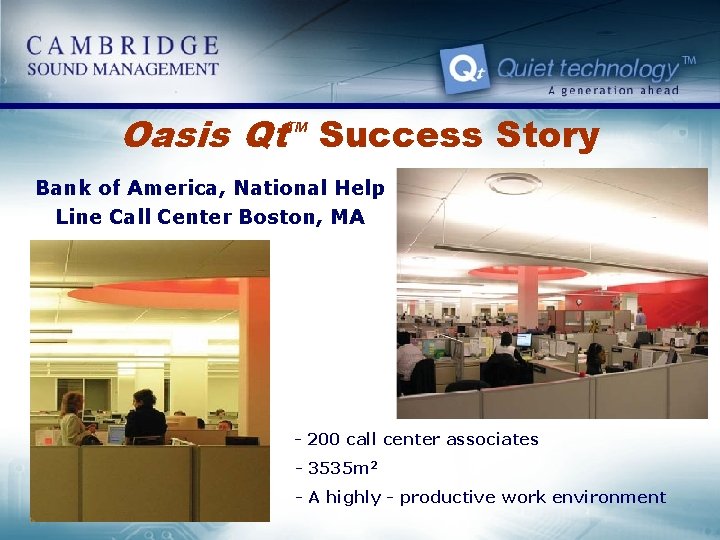 Oasis Qt Success Story TM Bank of America, National Help Line Call Center Boston,