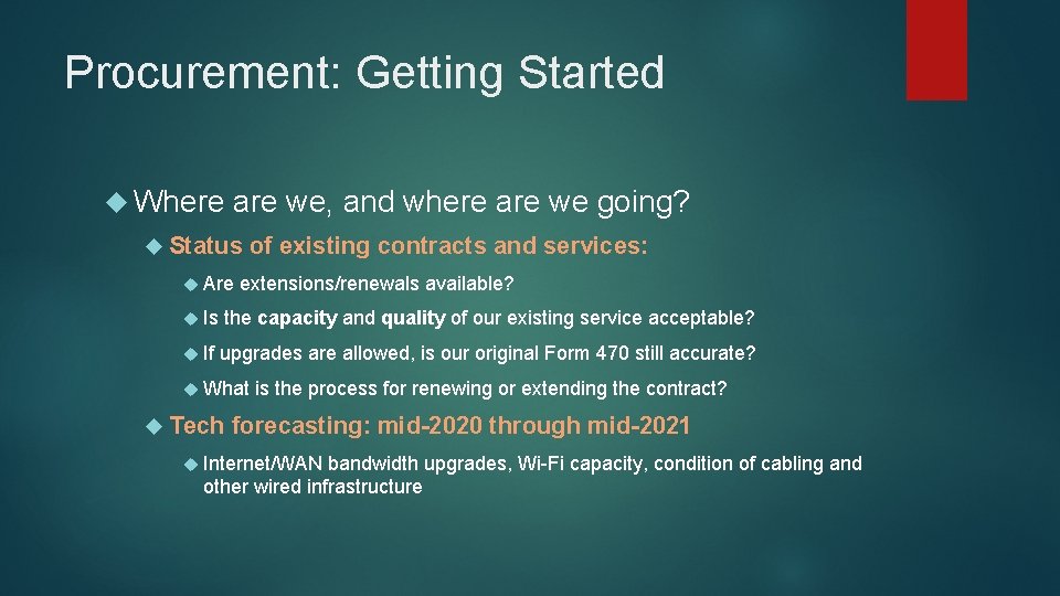 Procurement: Getting Started Where are we, and where are we going? Status Are of