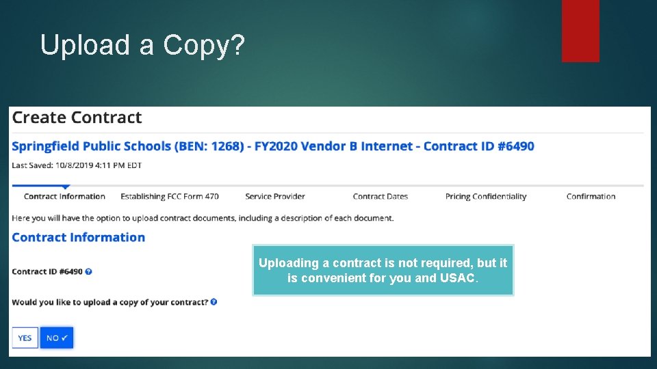 Upload a Copy? Uploading a contract is not required, but it is convenient for