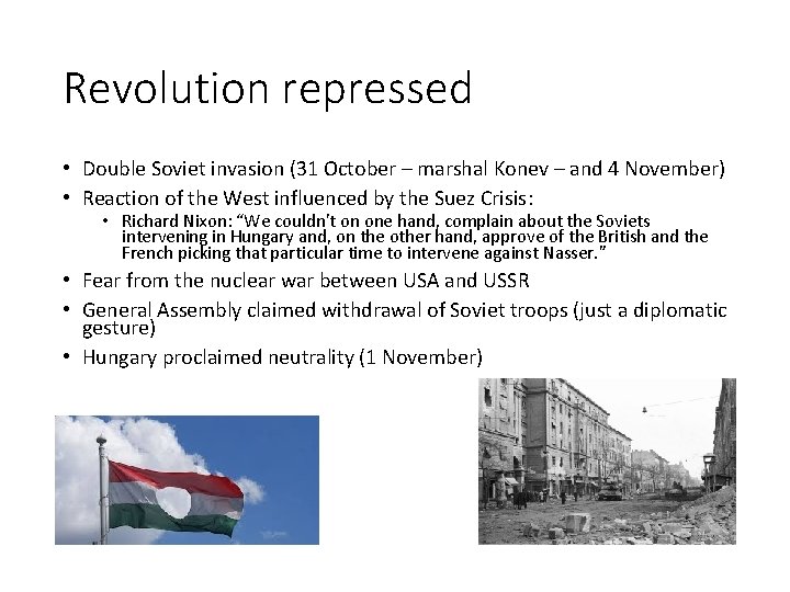 Revolution repressed • Double Soviet invasion (31 October – marshal Konev – and 4