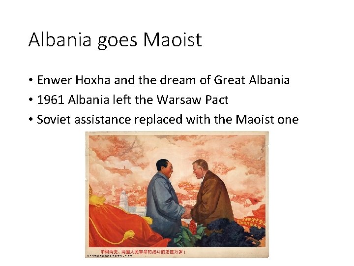 Albania goes Maoist • Enwer Hoxha and the dream of Great Albania • 1961