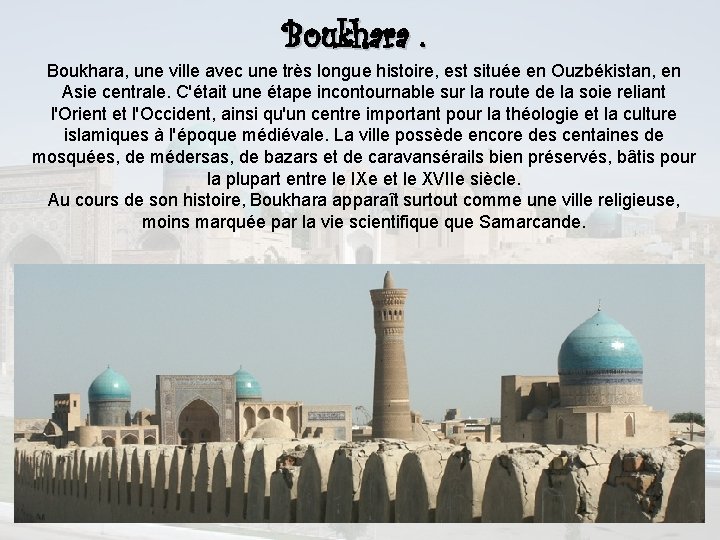 Boukhara, une ville avec une très longue histoire, est située en Ouzbékistan, en Asie