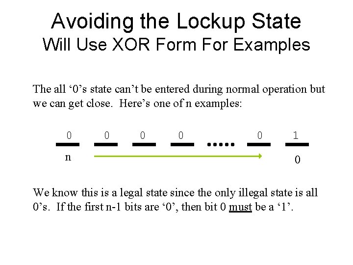 Avoiding the Lockup State Will Use XOR Form For Examples The all ‘ 0’s