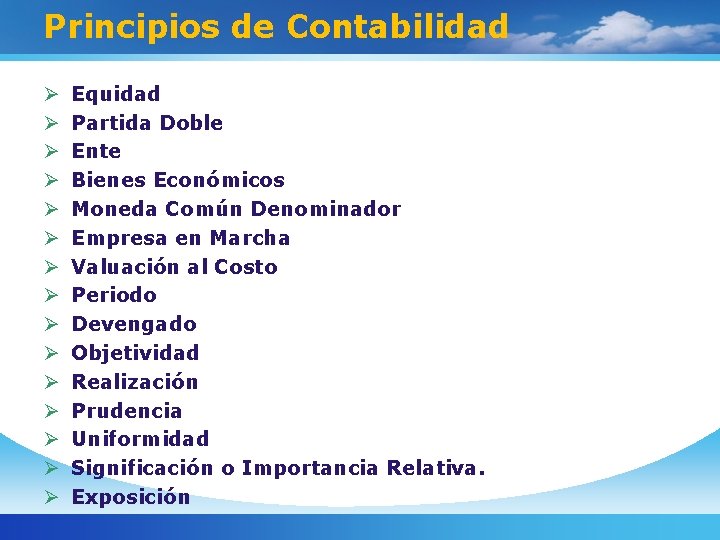 Principios de Contabilidad Equidad Partida Doble Ente Bienes Económicos Moneda Común Denominador Empresa en