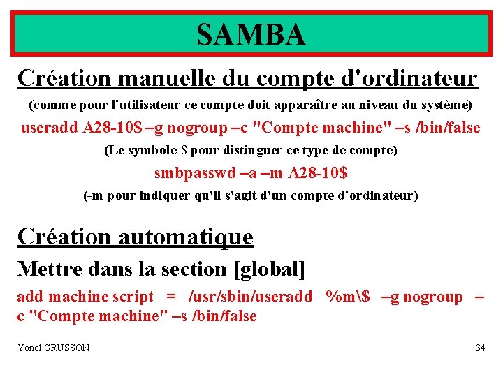 SAMBA Création manuelle du compte d'ordinateur (comme pour l'utilisateur ce compte doit apparaître au