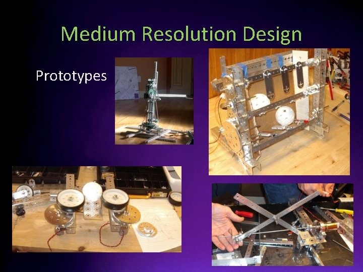 Medium Resolution Design • Prototypes 